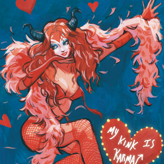 My Kink is Karma Art Print